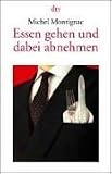 Essen gehen und dabei abnehmen - Michel Montignac