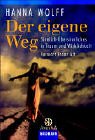 Der eigene Weg. Sinnlich-Übersinnliches in Traum und Wirklichkeit.