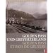 Goldenen Pass und Greyerzerland. Golden Pass et pays de Gruy�re