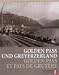 Bücher : Belle Epoque am Goldenen Pass: MOB und CEG. Belle Epoque au Golden Pass: MOB et CEG