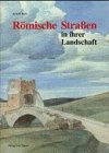 R�mische Stra�en in ihrer Landschaft