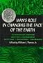 Man's Role in Changing the Face of the Earth
