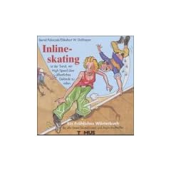 Inline-Skating. Ein fr�hliches W�rterbuch