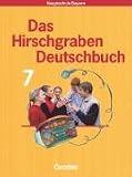 Das Hirschgraben Deutschbuch - Mittelschule Bayern: 7 - Jahrgangsstufe - Sch&uuml;lerbuch: F&uuml;r Regelklassen - Eva-Maria Hofmann, Claudia Kraus, Heike Potyra, Sigrid Puschner, Matthias Ramming, Christopher Str&auml;tling