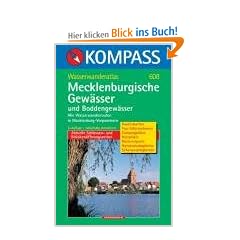 Mecklenburgische Gew�sser 1 : 100 000 und Boddengew�sser 1 : 200 000. Wasserwanderatlas: Mit Einzugsbereich der Havel bis F�rstenberg. Mecklenburger ... Aktuelle Schleusen- und Br�cken�ffnungszeiten