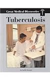 Great Medical Discoveries - Tuberculosis