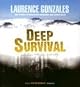 Deep Survival: Who Lives, Who Dies, and Why