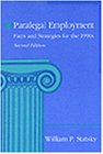 Paralegal Employment: Facts and Strategies for the 1990s (Paralegal Series)