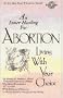 Living With Your Choice: An Inner Healing for Abortion