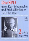 Produkt-Bild: Die SPD unter Kurt Schumacher und Erich Ollenhauer 1946-1963. Sitzungsprotokolle der Spitzengremien: Die SPD unter Kurt Schumacher und Erich ... der Spitzengremien Bd. 2 1948 bis 1950
