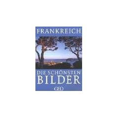 Frankreich. Die sch�nsten Bilder