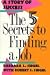 The 5 Secrets to Finding a Job: A Story of Success
