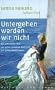 Untergehen werden wir nicht: Ein vertracktes Paar, ein selbst gebautes Boot und ein gemeinsamer Traum