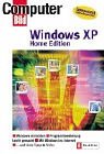 Windows XP Home Edition ganz einfach: Windows XP einrichten. Programmbedienung. Datenspeicherung. Datensicherheit. Mit Windows ins Internet