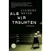 Als wir tr�umten