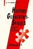 Heitere Gedaechtnisspiele 3. Training zur geistigen Konzentration: Heitere Gedaechtnisspiele 3, Trainerhandbuch: Training zur geistigen Konzentration