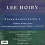Hoiby: Piano Concerto No. 2; Violin Sonata; Narrative; Schubert Variations