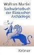 Sachw�rterbuch der Klassischen Arch�ologie