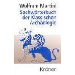 Sachw�rterbuch der Klassischen Arch�ologie