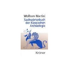 Sachw�rterbuch der Klassischen Arch�ologie
