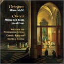 ｜Ockeghem/Obrecht: Masses