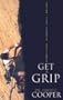 Get a Grip: Facing Life's Toughest Challenges