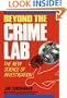 Beyond the Crime Lab: The New Science of Investigation (Wiley Science Editions)