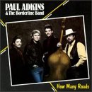 Revue Paul Adkins  / How Many Roads