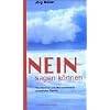 Nein sagen k�nnen: Verst�ndnis und Mi�verst�ndnis christlicher Demut
