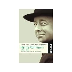 Heinz R�hmann 1902-1994: Der Schauspieler und sein Jahrhundert