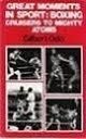 Great moments in sport: Boxing : cruisers to mighty atoms