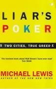 Liar's Poker: Playing the Money Markets