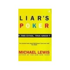 Liar's Poker: Playing the Money Markets