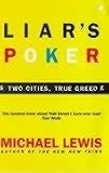Liar's Poker: Playing the Money Markets