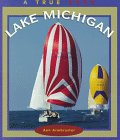 Lake Michigan: A True Book