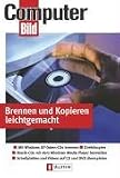 Brennen und Kopieren leichtgemacht: Kopieren, alles, was erlaubt ist - Optimal brennen mit den richtigen Dateiformaten - Brennen mit Windows XP - ... - Analoge Videos mit dem PC aufzeichnen