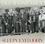 Sleepy Eyed John