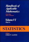 Handbook of Applicable Mathematics: Statistics Vol 6 (Handbook of Applicable Mathematics)