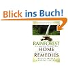 Rainforest Home Remedies: The Maya Way To Heal Your Body and Replenish Your Soul