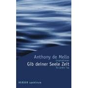 Gib deiner Seele Zeit. Inspirationen für jeden Tag.