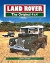 Land Rover: The Original 4 x 4 (Crowood AutoClassic)