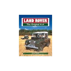 Land Rover: The Original 4 x 4 (Crowood AutoClassic)