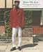 How We Are: Photographing Britain by Val Williams ISBN 1854377140
