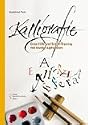 Kalligrafie. Erste Hilfe und Schrift-Training mit Muster-Alphabeten
