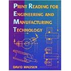 Click here to buy Print Reading for Engineering and Manufacturing Technology by  David Madsen.