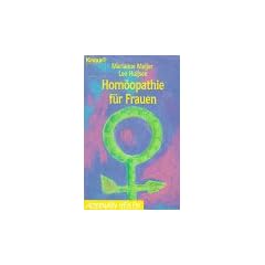 Hom�opathie f�r Frauen. ( Alternativ Heilen).