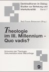 Produkt-Bild: Theologie im dritten Millennium, Quo vadis?