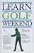 Learn Golf in a Weekend (Learn in a Weekend Series)