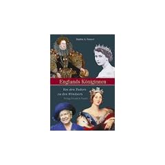 Englands K�niginnen: Von den Tudors zu den Windsors