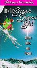 How the Super Skiiers Ski [VHS] [Import]